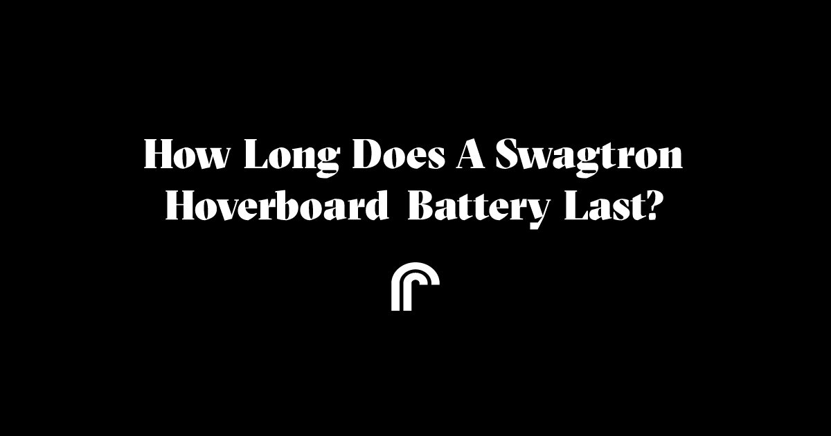 How long does a swagtron hoverboard battery last Ride Review